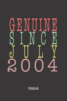 Genuine Since July 2004: Notebook