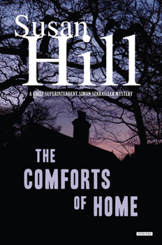 Hardcover The Comforts of Home: A Simon Serrailler Mystery Book