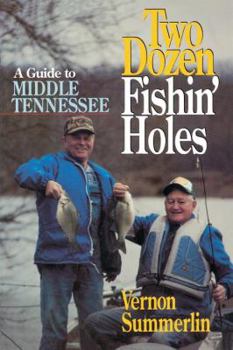 Paperback Two Dozen Fishin' Holes Book
