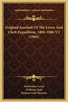 Hardcover Original Journals Of The Lewis And Clark Expedition, 1804-1806 V2 (1904) Book