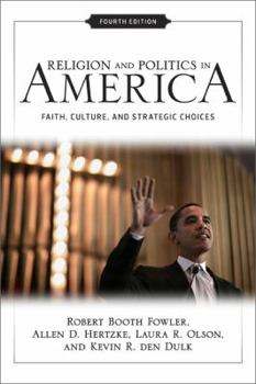 Paperback Religion and Politics in America: Faith, Culture, and Strategic Choices Book