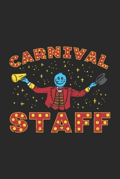 Paperback Carnival Staff: 120 Pages I 6x9 I Blank Book