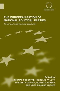 Hardcover The Europeanization of National Political Parties: Power and Organizational Adaptation Book