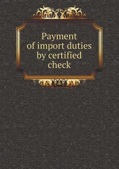 Paperback Payment of import duties by certified check Book