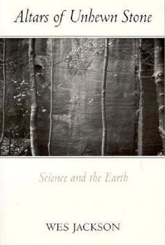 Paperback Altars of Unhewn Stone: Science and the Earth Book