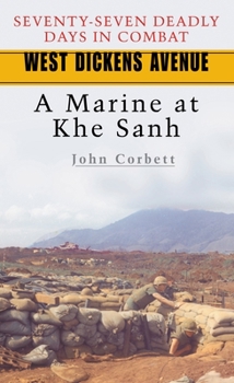 Mass Market Paperback West Dickens Avenue: A Marine at Khe Sanh Book