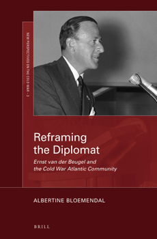 Reframing the Diplomat - Book #3 of the New Perspectives on the Cold War