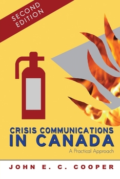 Paperback Crisis Communications in Canada: A Practical Approach, Second Edition Book