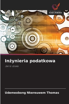 Inzynieria podatkowa (Polish Edition)