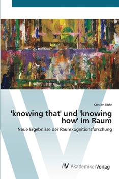 Paperback 'knowing that' und 'knowing how' im Raum [German] Book