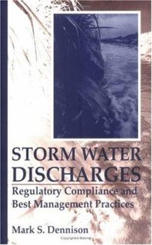 Hardcover Storm Water Discharges: Regulatory Compliance and Best Management Practices Book