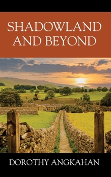 Hardcover Shadowland and Beyond Book