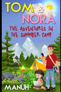 Paperback Tom and Nora: The Adventures in the Summer Camp Book