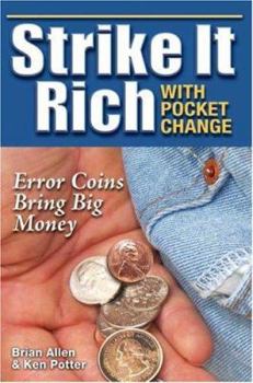 Paperback Strike It Rich with Pocket Change! Book