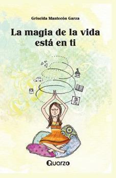 Paperback La magia de la vida esta en ti [Spanish] Book
