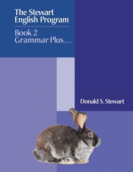 Paperback The Stewart English Program: Book 2 Grammar Plus . . . Book