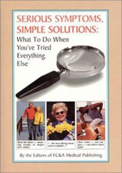 Paperback Serious Symptoms, Simple Soultions: What to Do When You've Tried Everything Else Book