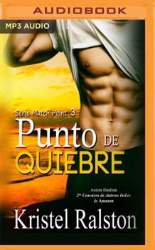 Punto de quiebre (Match Point) - Book #3 of the Match point
