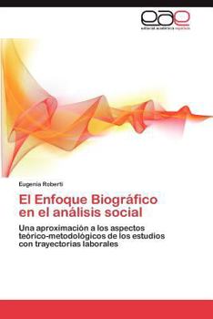 Paperback El Enfoque Biografico En El Analisis Social [Spanish] Book