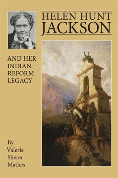 Paperback Helen Hunt Jackson and Her Indian Reform Legacy Book