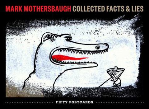 Card Book Mark Mothersbaugh: Collected Facts & Lies Book