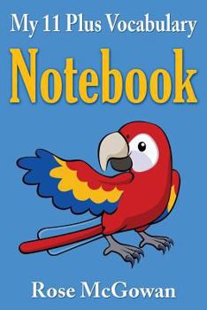 Paperback My 11 Plus Vocabulary Notebook Book