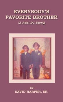 Paperback Everybody's Favorite Brother (A Real Dc Story) Book