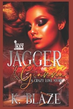 Paperback Jagger & Gianna: A Crazy Love Story Book
