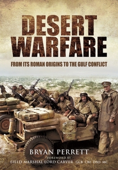 Paperback Desert Warfare: From Its Roman Orgins to the Gulf Conflict Book