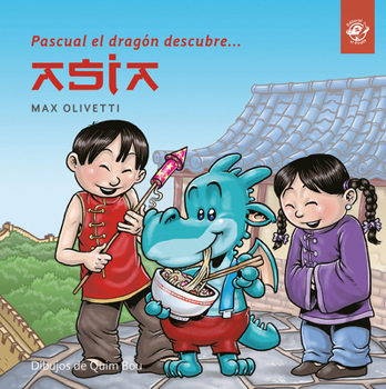 Paperback Pascual El Dragón Descubre Asia [Spanish] Book