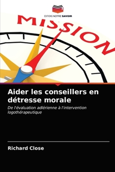 Paperback Aider les conseillers en détresse morale [French] Book