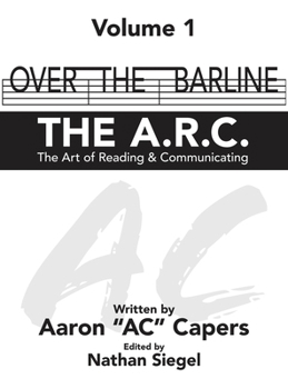 Hardcover Over The Barline: The A.R.C (Art of Reading and Communicating) Book