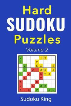 Paperback Hard Sudoku Puzzles Volume 2: A Hard Sudoku Puzzles Book [Large Print] Book