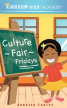 Paperback Culture Fair Fridays at KINGDOM KIDS' ACADEMY Book