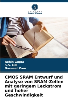 Paperback CMOS SRAM Entwurf und Analyse von SRAM-Zellen mit geringem Leckstrom und hoher Geschwindigkeit [German] Book