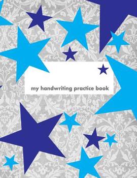 Paperback My Handwriting Practice Book: 8.5X11 notebook with 100 pages of white paper, with guide lines to practice handwriting! Book