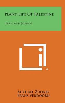 Hardcover Plant Life of Palestine: Israel and Jordan Book