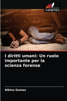 Paperback I diritti umani: Un ruolo importante per la scienza forense [Italian] Book