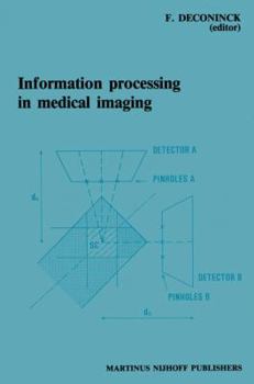 Information Processing in Medical Imaging: Proceedings of the 8th Conference, Brussels, 29 August 2 September 1983