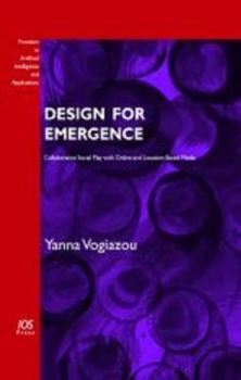 Paperback Design for Emergence: Collaborative Social Play with Online and Location-Based Media Book