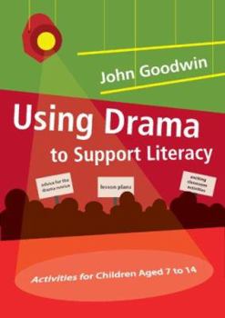 Paperback Using Drama to Support Literacy Book