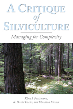 Paperback A Critique of Silviculture: Managing for Complexity Book