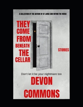 Paperback They Come From Beneath the Cellar Book