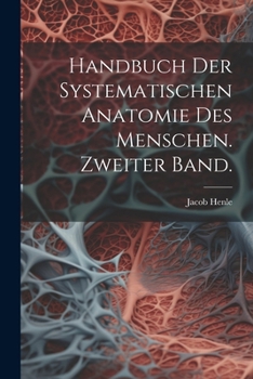 Paperback Handbuch der systematischen Anatomie des Menschen. Zweiter Band. [German] Book