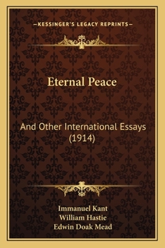 Paperback Eternal Peace: And Other International Essays (1914) Book