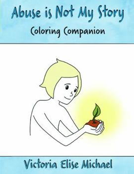 Paperback Abuse is Not My Story Coloring Companion Book