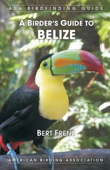 Paperback A Birder's Guide to Belize Book