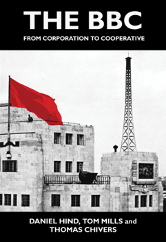 Paperback The BBC: From Corporation to Cooperative Book