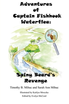 Paperback Adventures of Captain Fishhook Waterflea: Spiny Beard's Revenge Book
