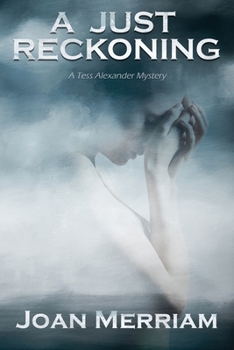 Paperback A Just Reckoning: A Tess Alexander Mystery Book